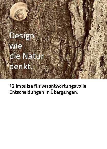 „Design wie die Natur denkt“ – Kartenwerkstatt für verantwortungsvolle Entscheidungen in Übergängen.