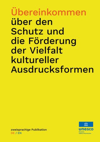 Broschüre UNESCO-Übereinkommen über den Schutz und die Förderung der Vielfalt kultureller Ausdrucksformen